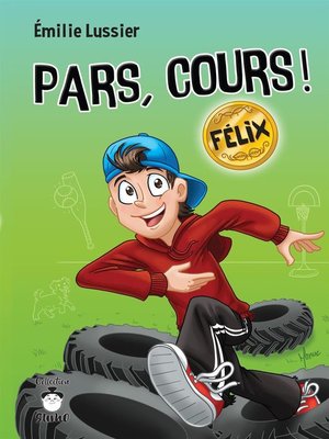 cover image of Pars, cours ! Félix